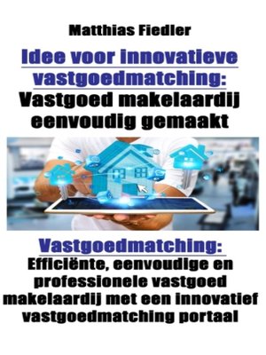 cover image of Idee voor innovatieve vastgoedmatching